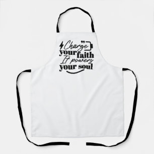 Charge Your Faith – Christian Inspirational Quote Apron
