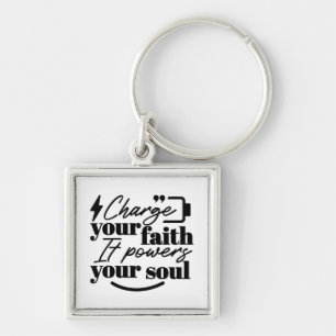 Charge Your Faith – Christian Inspirational Quote Keychain