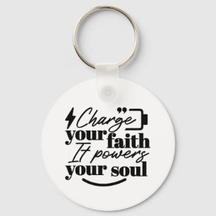 Charge Your Faith – Christian Inspirational Quote Keychain