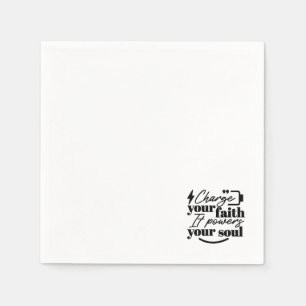 Charge Your Faith – Christian Inspirational Quote  Napkins