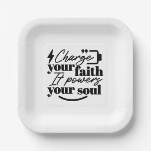 Charge Your Faith – Christian Inspirational Quote  Paper Plates