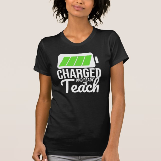 Charged And Ready To Teach 2 Woman's T-Shirt (Front)