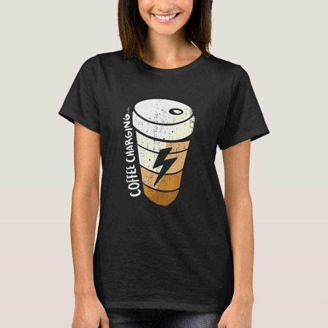 Charging Battery Lightning Coffee Cup T-Shirt (Front)
