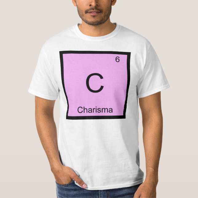 Charisma Name Chemistry Element Periodic Table T-Shirt (Front)