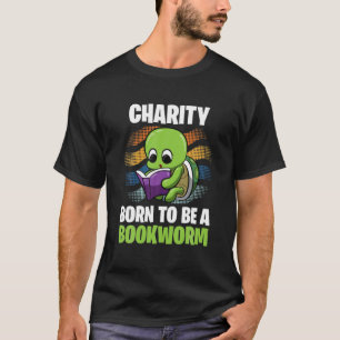 Charity - Born To Be A Bookworm - Personalized T-Shirt