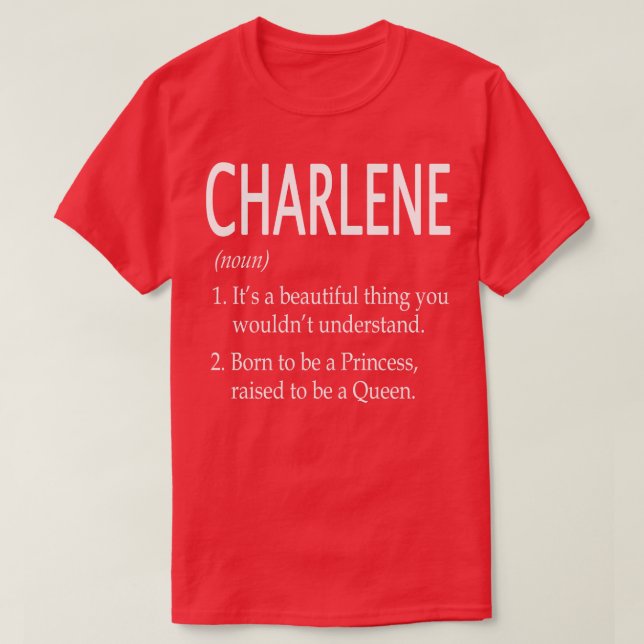 Charlene Name Gift 171 T-Shirt (Design Front)