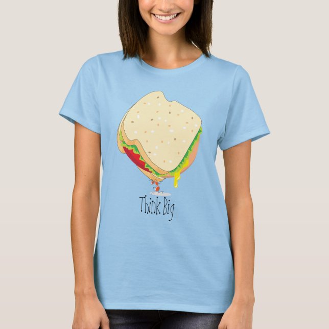 Charles Antlas™_Baloney Sandwich Think Big #2 T-Shirt (Front)