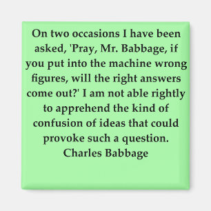 Charles Babbage quote Magnet