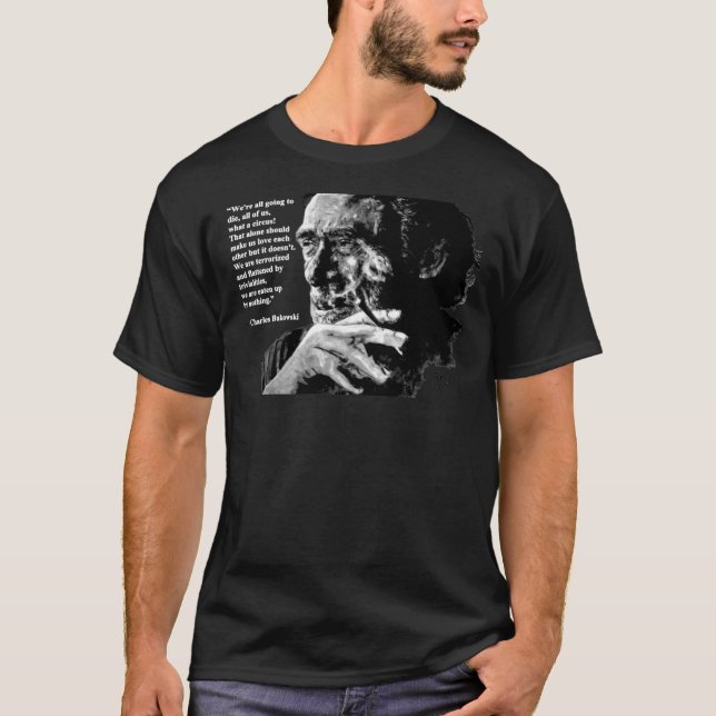 Charles Bukowski - black - quote Classic T-Shirt (Front)