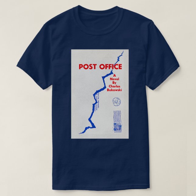 Charles Bukowski Post Office T-Shirt (Design Front)