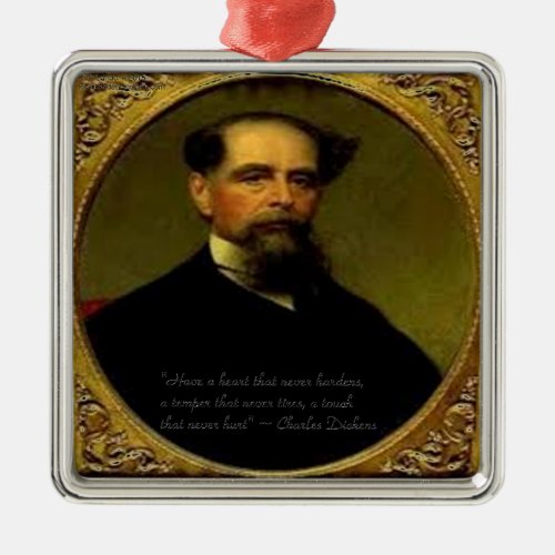 Charles Dickens  Heartfelt Quote Metal Ornament
