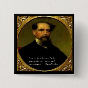 Charles Dickens & Heartfelt Quote Pinback Button