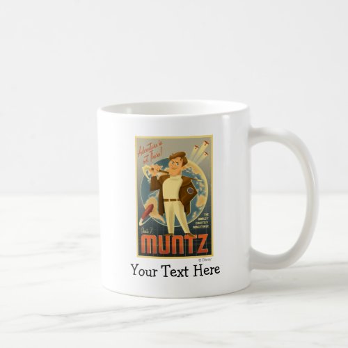 Charles F Muntz _ the Adventure is out there Coffee Mug