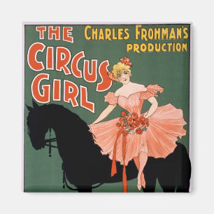 Charles Frohman's Production, The Circus Girl 3 Magnet