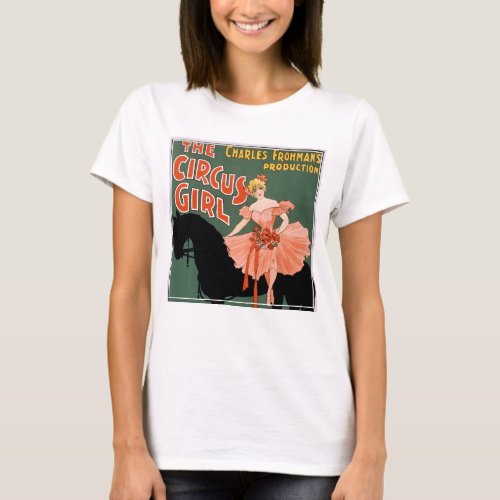 Charles Frohmans Production The Circus Girl 3 T_Shirt