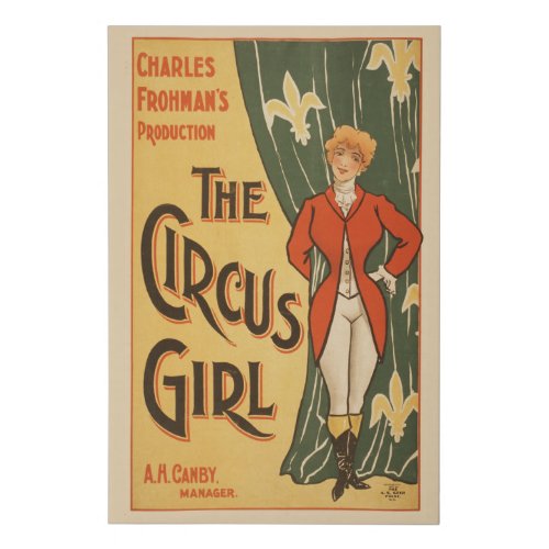 Charles Frohmans Production The Circus Girl Faux Canvas Print
