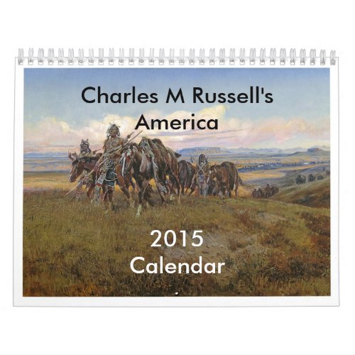 Charles M Russells America Calendar