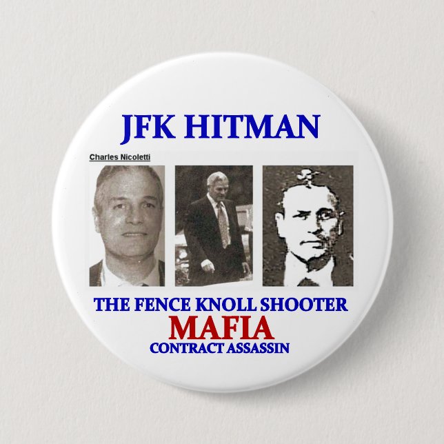 Charles Nicoletti: JFK Hitman Pinback Button (Front)
