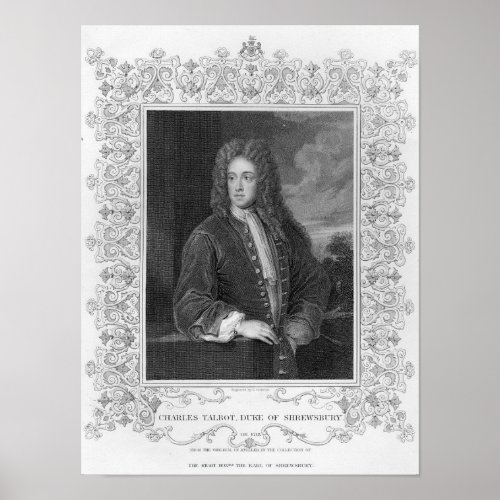 Charles Talbot Duke of Shrewsbury Poster