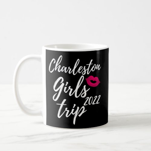 Charleston Trip 2022 Bachelorette Vacation Coffee Mug