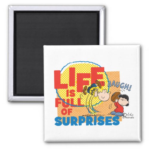 Charlie Brown  Lucy _ Life is Full of Surprises Magnet