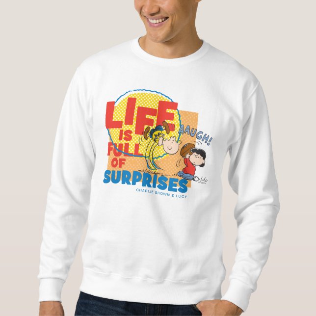 Charlie Brown & Lucy - Life is Full of Surprises Sweatshirt (Front)