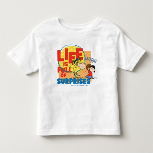 Charlie Brown  Lucy _ Life is Full of Surprises Toddler T_shirt