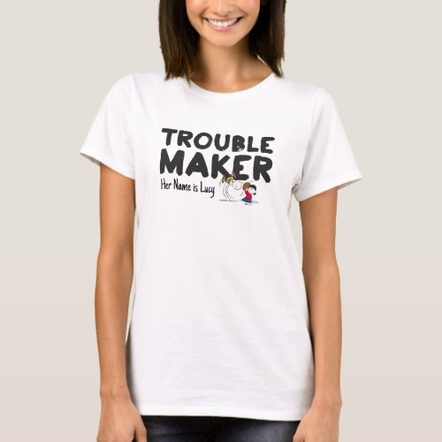 Charlie Brown  Lucy _ Trouble Maker T_Shirt