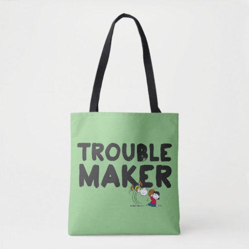 Charlie Brown  Lucy _ Trouble Maker Tote Bag