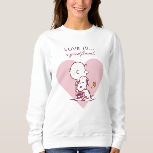 Charlie Brown  Snoopy _ Love is a Best Friend Sweatshirt