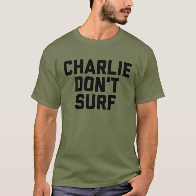 Charlie Don't Surf Fatigue Green T-Shirt (Front)