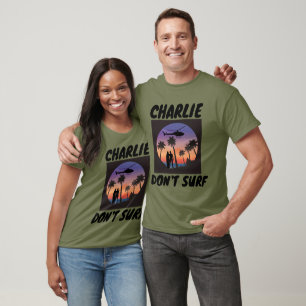 CHARLIE DON'T SURF VIETNAM MILITARY T-SHIRTS