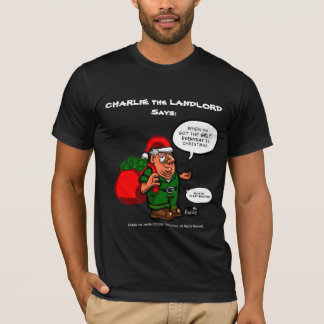 Charlie the Landlord T-Shirt