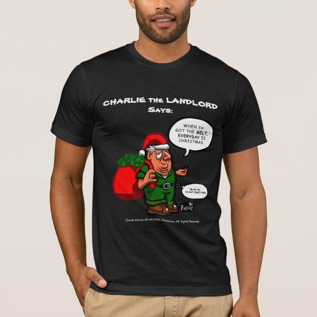 Charlie the Landlord T-Shirt (Front)