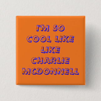 Charlieissocoollike Fan Badge Pinback Button