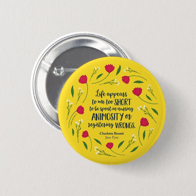Charlotte Bronte Jane Eyre Floral Life Book Quote Button (Front & Back)