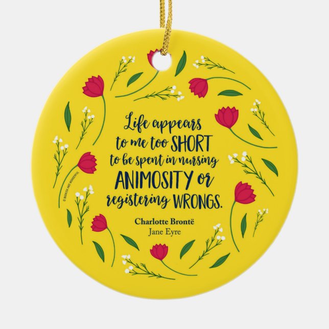 Charlotte Bronte Jane Eyre Floral Life Book Quote Ceramic Ornament (Front)