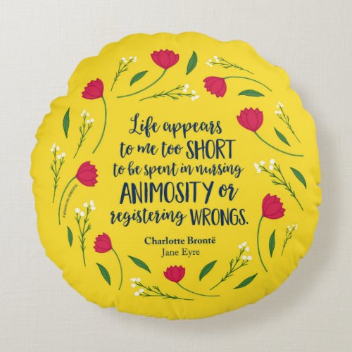 Charlotte Bronte Jane Eyre Floral Life Book Quote Round Pillow