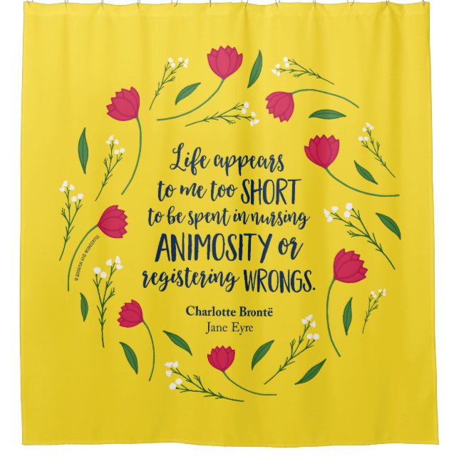 Charlotte Bronte Jane Eyre Floral Life Book Quote Shower Curtain (Front)