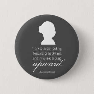Charlotte Bronte - Keep Looking Upward - Black Button