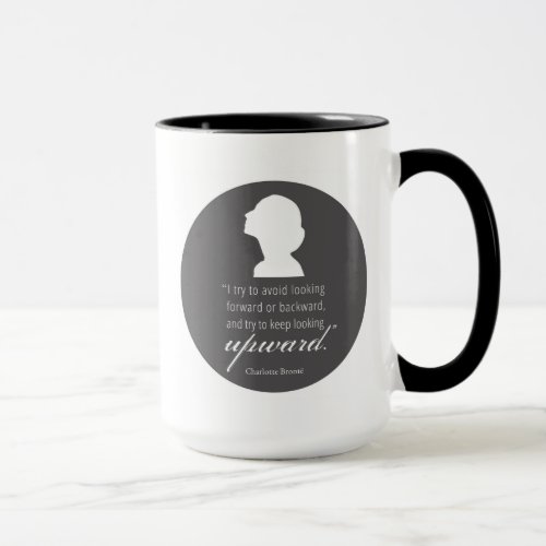 Charlotte Bronte _ Keep Looking Upward Mug