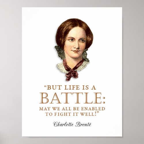 Charlotte Bronte _ Life Is A Battle Poster