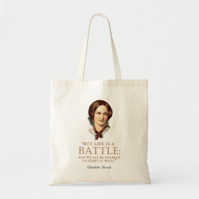 Charlotte Bronte - Life Is A Battle Tote Bag (Front)
