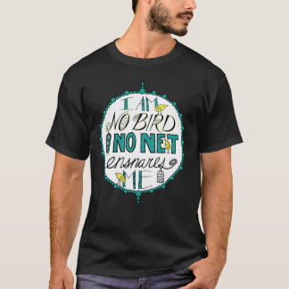 Charlotte Brontë &Quot;I Am No Bird&Quot;  T-Shirt