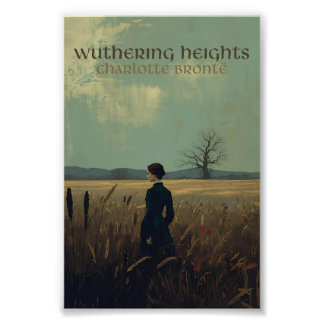 Charlotte Brontë, ""Wuthering Heights"" Photo Print