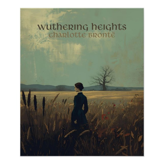 Charlotte Brönte, "Wuthering Heights" Photo Print (Front)
