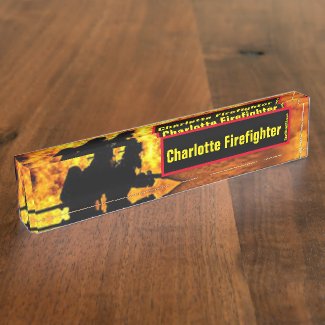 Charlotte Firefighter flames desk name plate
