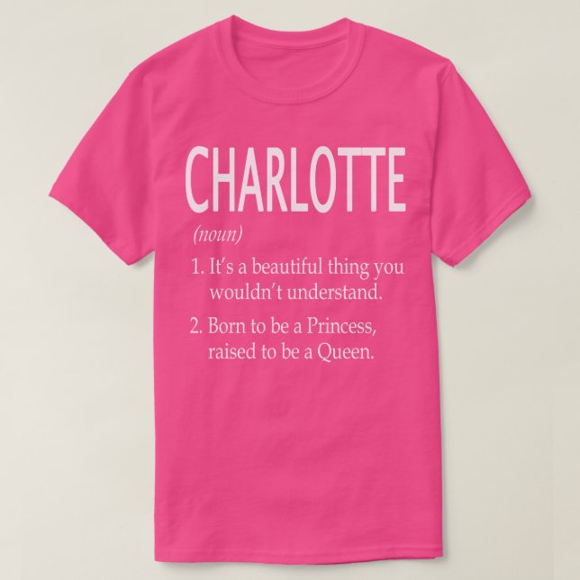 Charlotte Name Gift 105 T-Shirt (Design Front)