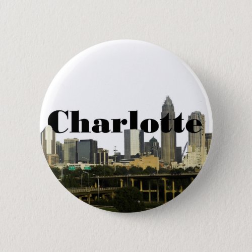 Charlotte NC Skyline with Charlotte in the Sky Pinback Button