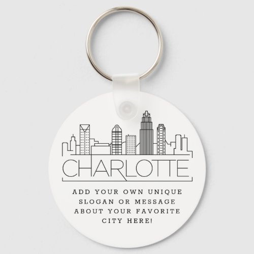 Charlotte NC Stylized Skyline  Custom Slogan Keychain